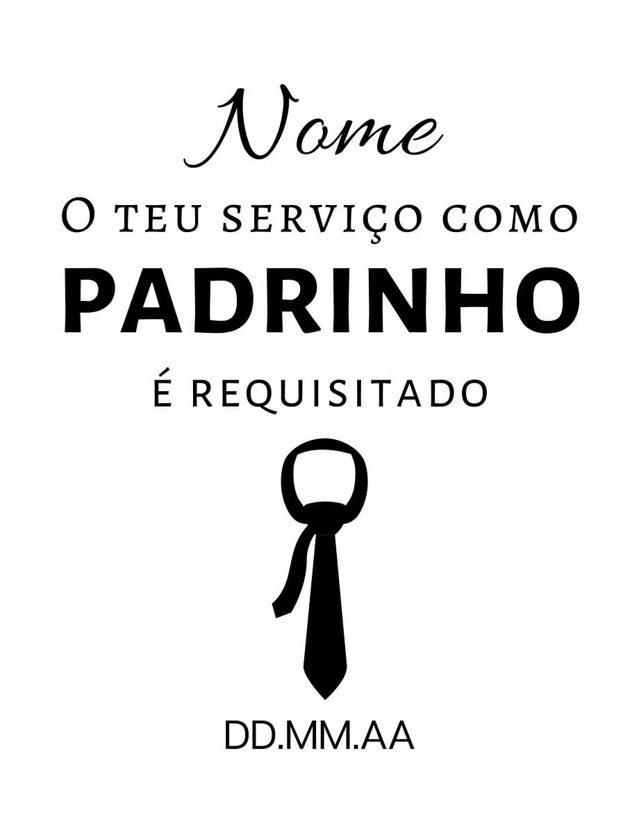 Rótulo personalizável - Padrinho - Seviço requisitado com nome e data personalizáveis com gravata preta